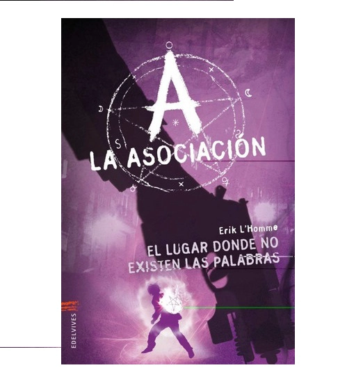 LIBRO LA ASOCIACION - EL LUGAR DONDE NO EXISTEN LAS PALABRAS - LA ASOCIACION - 1
