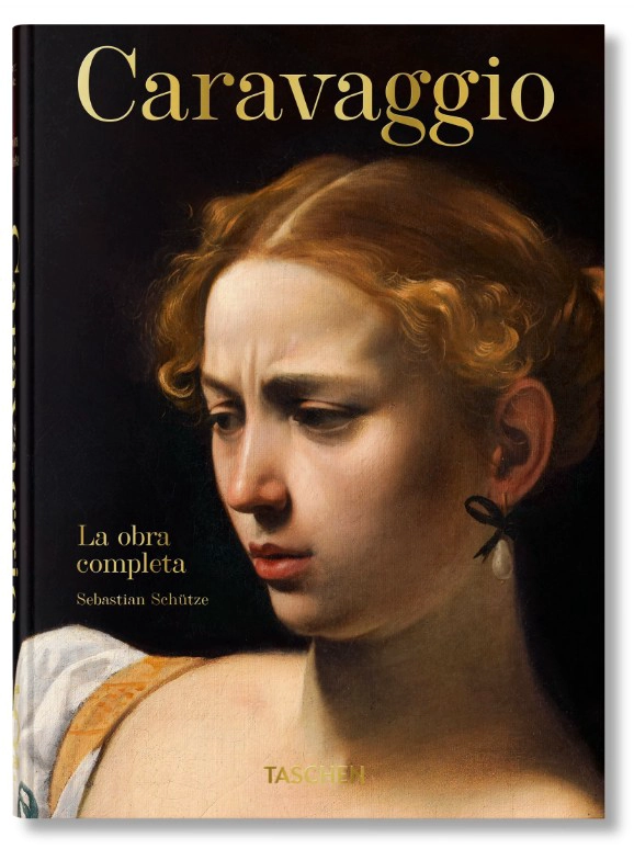 LIBRO 40 - CARAVAGGIO. OBRA COMPLETA - SEBASTIAN SCHUTZE - 1