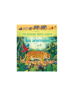 MI PRIMER LIBRO SOBRE LOS ANIMALES - 1