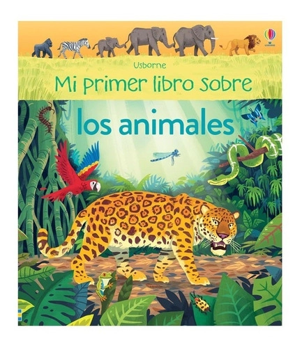 MI PRIMER LIBRO SOBRE LOS ANIMALES - 2