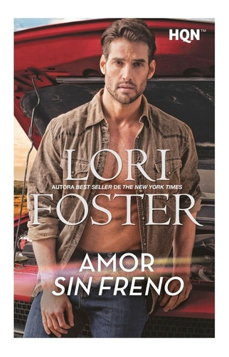 LIBRO AMOR SIN FRENO - LORI FOSTER - 5