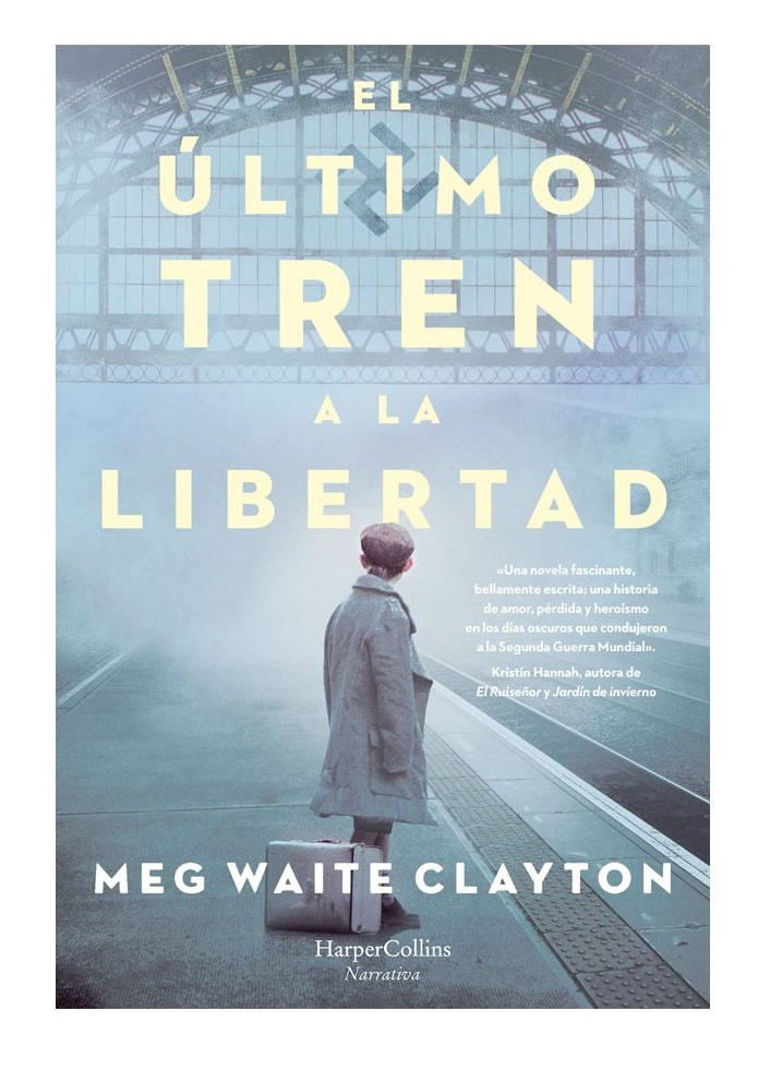 LIBRO EL ÚLTIMO TREN A LA LIBERTAD - MEG WAITE CLAYTON - 1