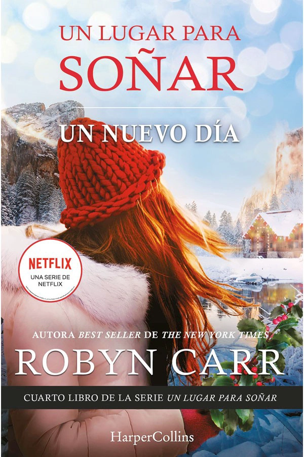 LIBRO UN NUEVO DÍA. UN LUGAR PARA SOÑAR 4 - ROBYN CARR - 3