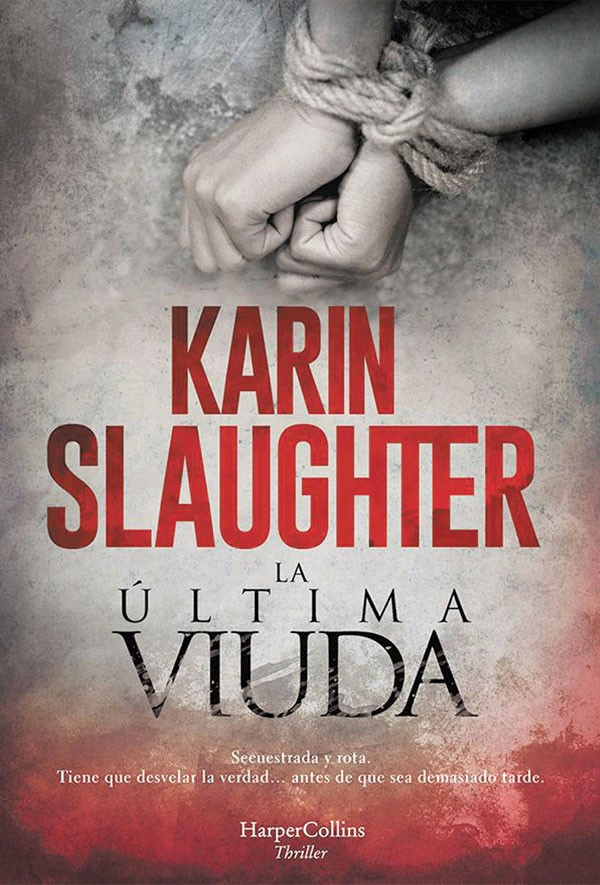 LIBRO LA ÚLTIMA VIUDA - KARIN SLAUGHTER - 1