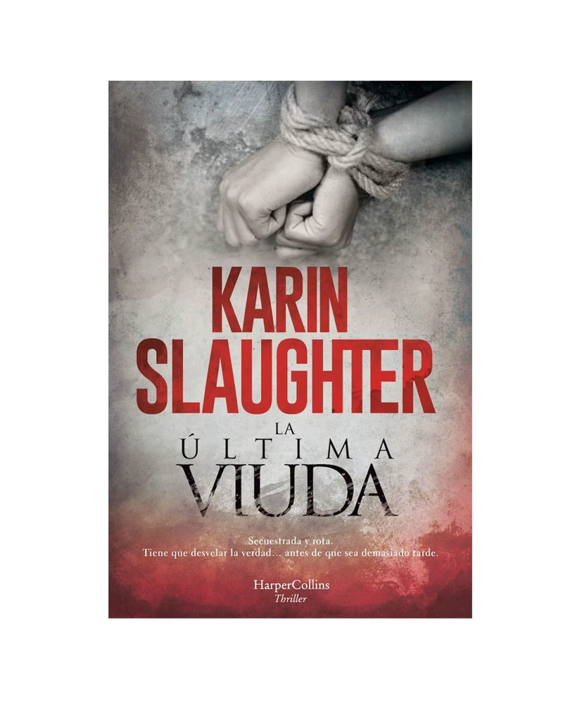 LIBRO LA ÚLTIMA VIUDA - KARIN SLAUGHTER - 4