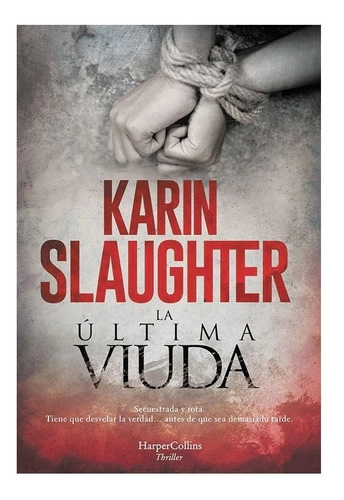 LIBRO LA ÚLTIMA VIUDA - KARIN SLAUGHTER - 5