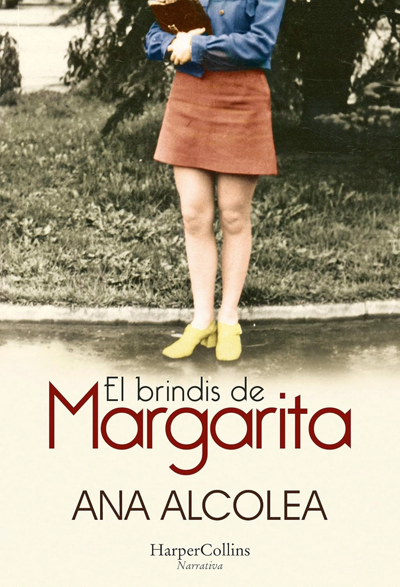 LIBRO EL BRINDIS DE MARGARITA - ANA ALCOLEA - 1