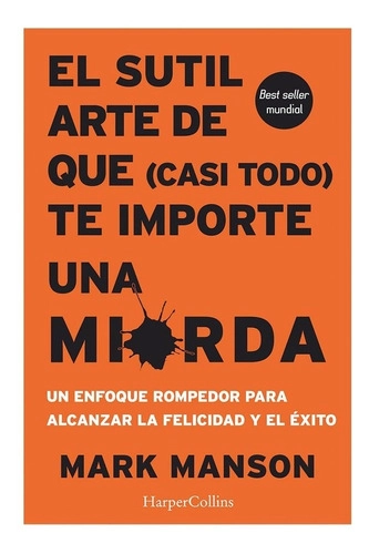LIBRO EL SUTIL ARTE DE QUE (CASI TODO) TE IMPORTE UNA MIERD.. - MARK MANSON - 1
