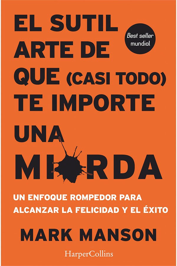 LIBRO EL SUTIL ARTE DE QUE (CASI TODO) TE IMPORTE UNA MIERD.. - MARK MANSON - 5