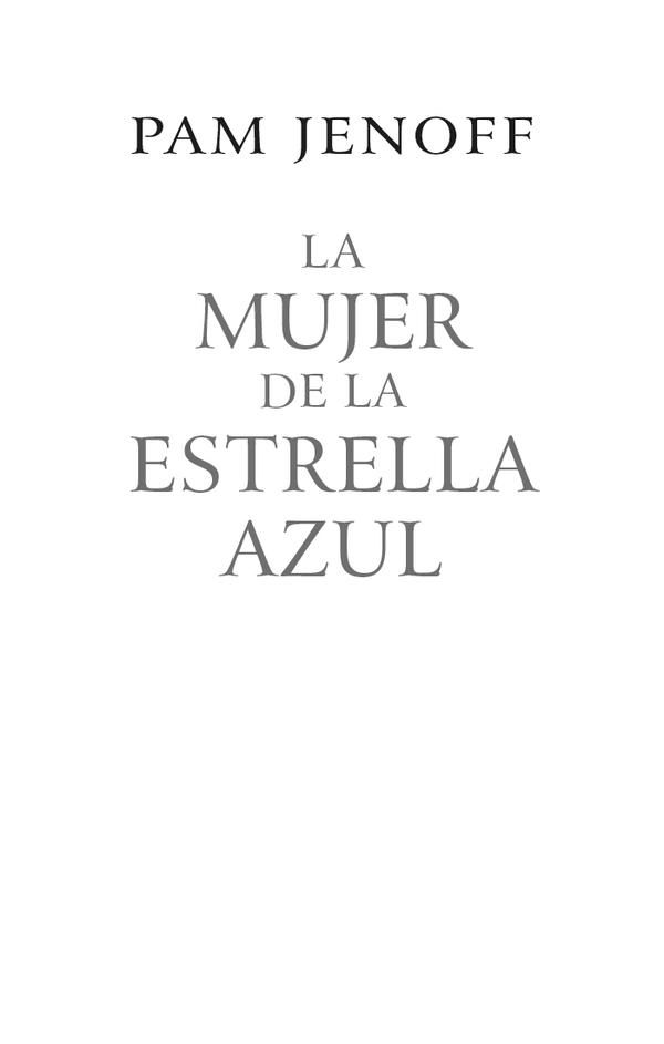 LIBRO LA MUJER DE LA ESTRELLA AZUL - PAM JENOFF - 2