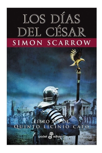 QUINTO LICINIO CATO XVI - LOS DIAS DEL CESAR - 1