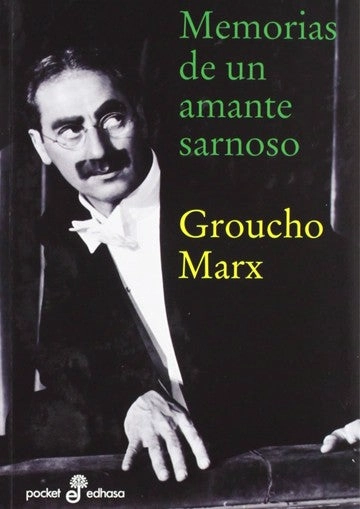 LIBRO MEMORIAS DE UN AMANTE SARNOSO - GROUCHO MARX - 4