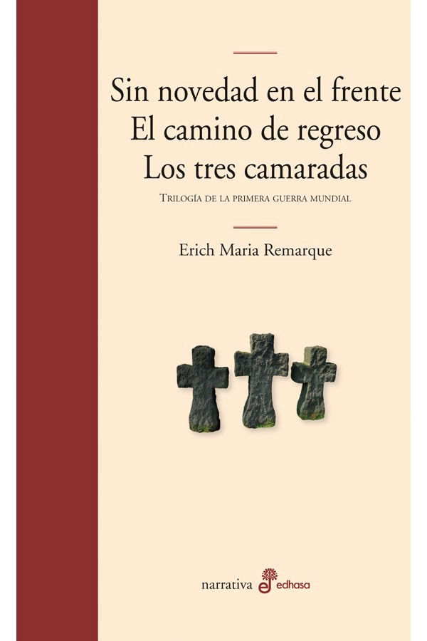 LIBRO SIN NOVEDAD EN EL FRENTE · EL CAMINO DE REGRESO - REMARQUE  ERICH MARIA - 3