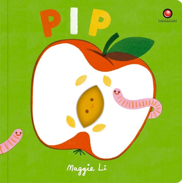 LIBRO PIP. PEQUEÑOS CICLOS DE LA VIDA - MAGGIE LI - 1