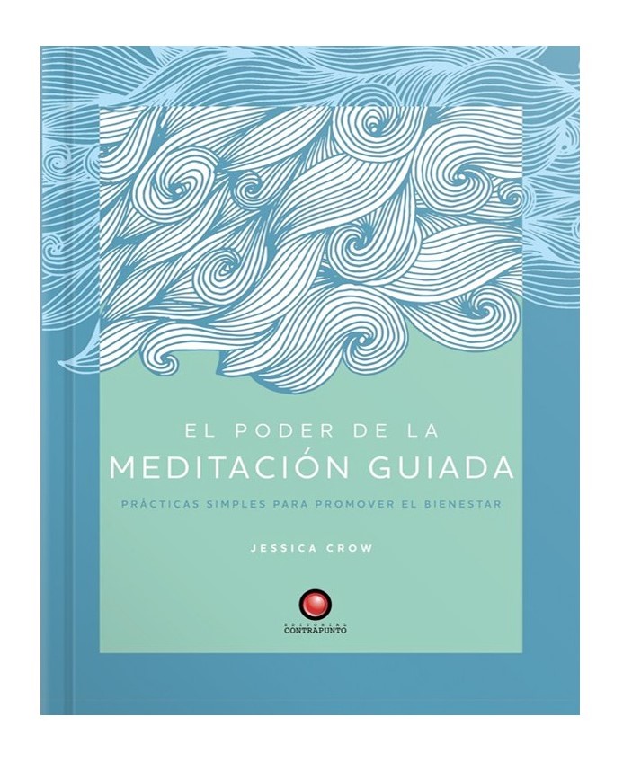 LIBRO EL PODER DE LA MEDITACIÓN GUIADA - JESSICA CROW
