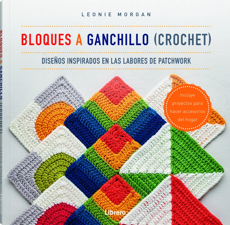 LIBRO BLOQUES A GANCHILLO (CROCHET) - LEONIE MORGAN - 1