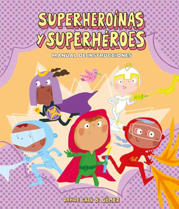 LIBRO SUPERHEROIN..S Y SUPERHEROES. MANUAL DE INSTRUCCIONES - DAVIDE CALI - 7