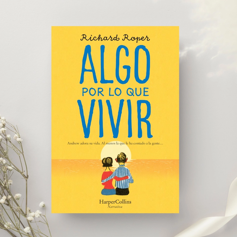 LIBRO ALGO POR LO QUE VIVIR - RICHARD ROPER - 3