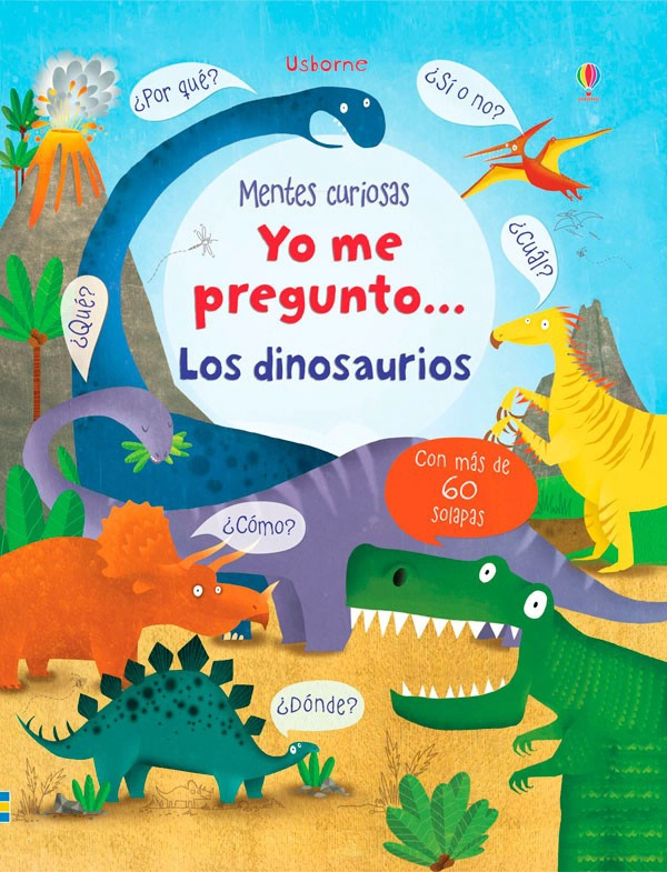 MENTES CURIOSAS - YO ME PREGUNTO... LOS DINOSAURIOS - 5