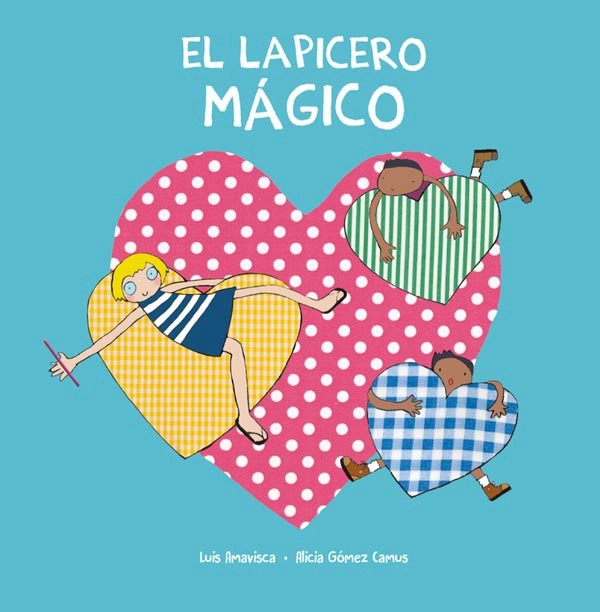 LIBRO EL LAPICERO MAGICO - LUIS AMAVISCA - 1