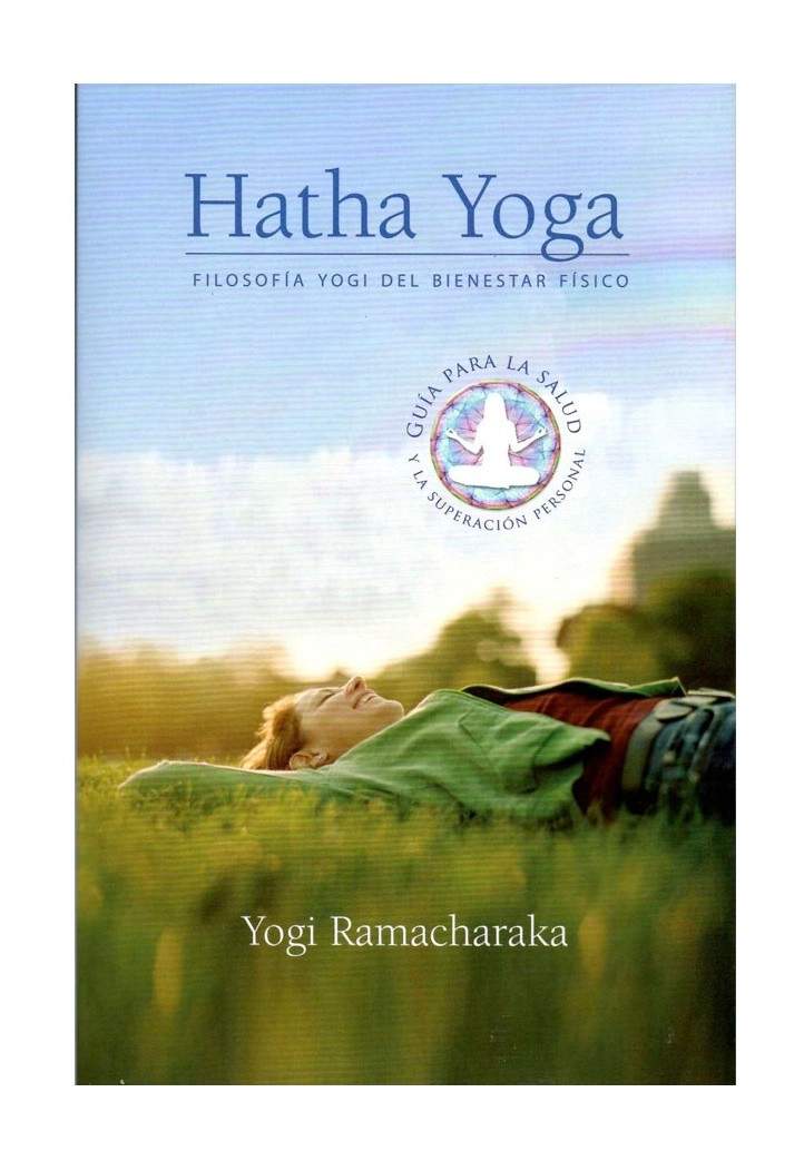 LIBRO HATHA YOGA - YOGI RAMACHARAKA - 1