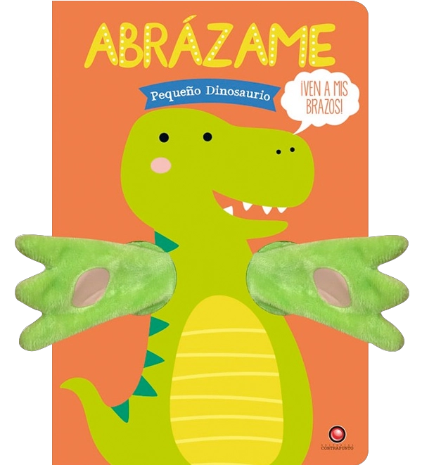 LIBRO ABRAZAME - PEQUEÑO DINOSAURIO - TANJA LOUWERS COLECCIÓN: ABRÁZAME - 5