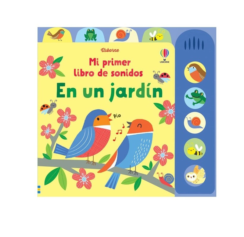 MI PRIMER LIBRO DE SONIDOS - EN UN JARDIN - 1