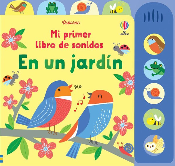 MI PRIMER LIBRO DE SONIDOS - EN UN JARDIN - 3