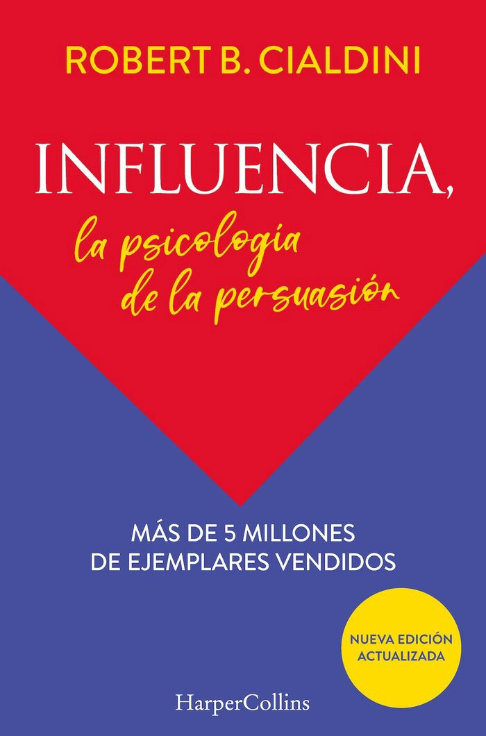 LIBRO INFLUENCIA. LA PSICOLOGIA DE LA PERSUASION - ROBERT CIALDINI - 1