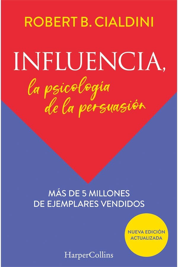LIBRO INFLUENCIA. LA PSICOLOGIA DE LA PERSUASION - ROBERT CIALDINI - 4