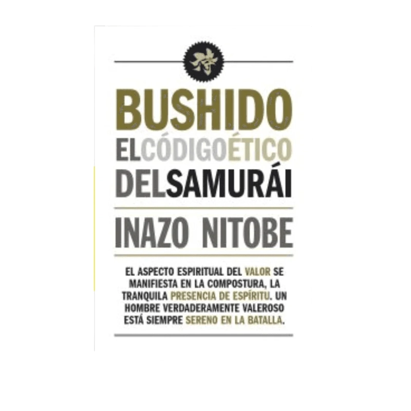 LIBRO BUSHIDO. EL CODIGO ETICO DEL SAMURAI INAZO NITOBE - 3