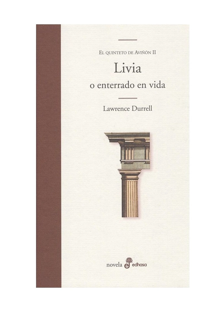 LIBRO EL QUINTETO DE AVINON II. LIVIA O ENTERRADO EN VIDA LAWRENCE DURRELL - 1