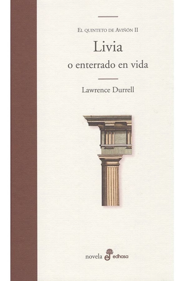 LIBRO EL QUINTETO DE AVINON II. LIVIA O ENTERRADO EN VIDA LAWRENCE DURRELL - 3