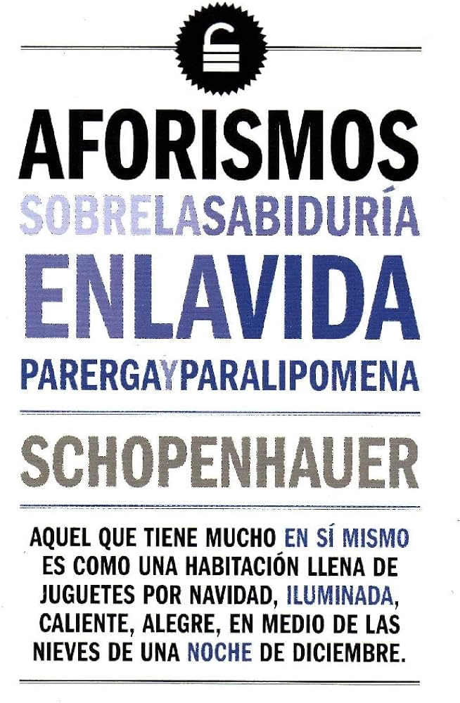 LIBRO AFORISMOS SOBRE LA SABIDURIA EN LA VIDA SHOPENHAUER, COLECCIÓN: INGENIO - 1