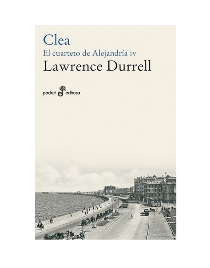 LIBRO CLEA. EL CUARTETO DE ALEJANDRIA IV. LAWRENCE DURRELL - 1