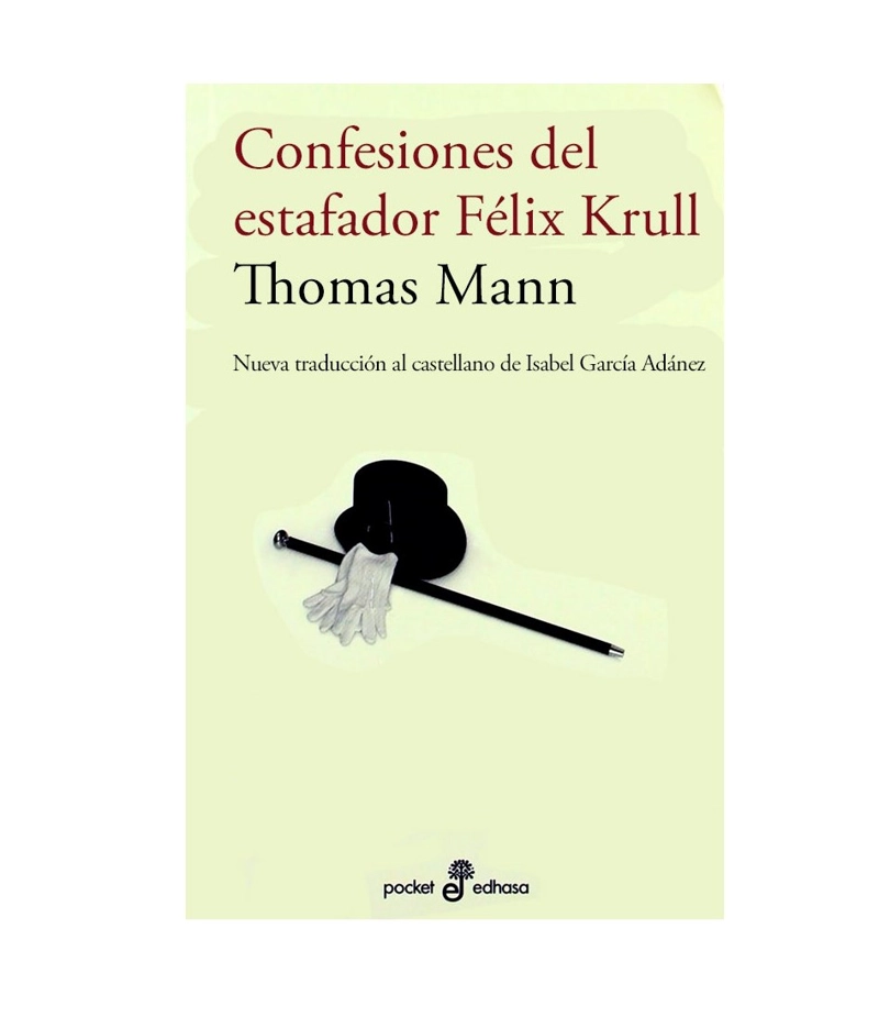 LIBRO CONFESIONES DEL ESTAFADOR FELIX KRULL. BOLSILLO THOMAS MANN - 1