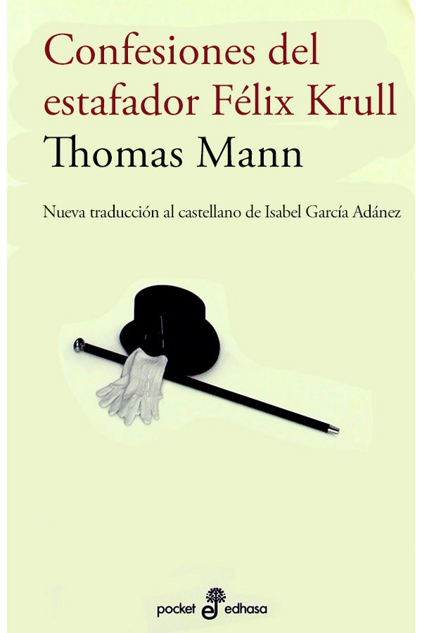 LIBRO CONFESIONES DEL ESTAFADOR FELIX KRULL. BOLSILLO THOMAS MANN - 3