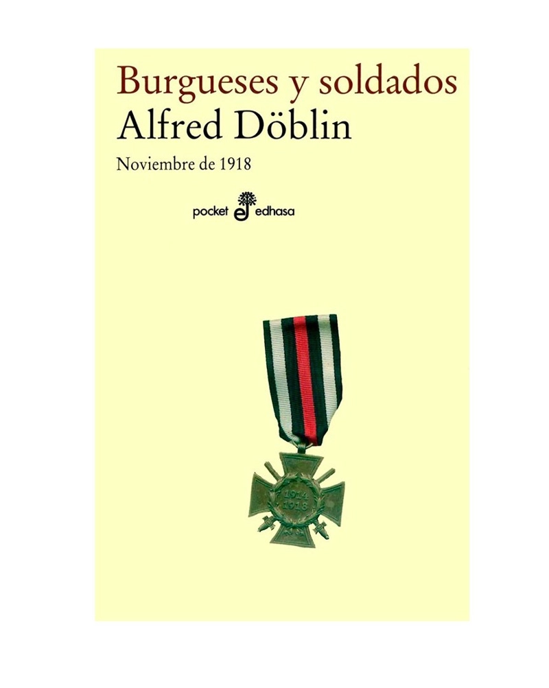 LIBRO BURGUESES Y SOLDADOS. BOLSILLO ALFRED DOBLIN - 1