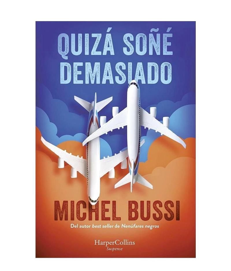 LIBRO QUIZA SOÑE DEMASIADO MICHEL BUSSI - 2