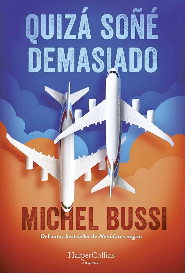 LIBRO QUIZA SOÑE DEMASIADO MICHEL BUSSI - 6