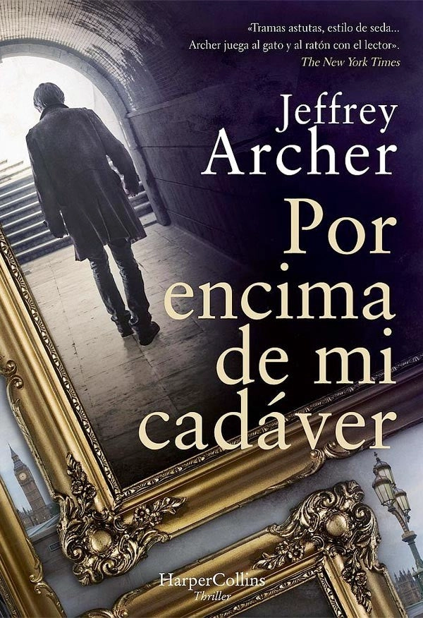 LIBRO POR ENCIMA DE MI CADAVER JEFFREY ARCHER - 5
