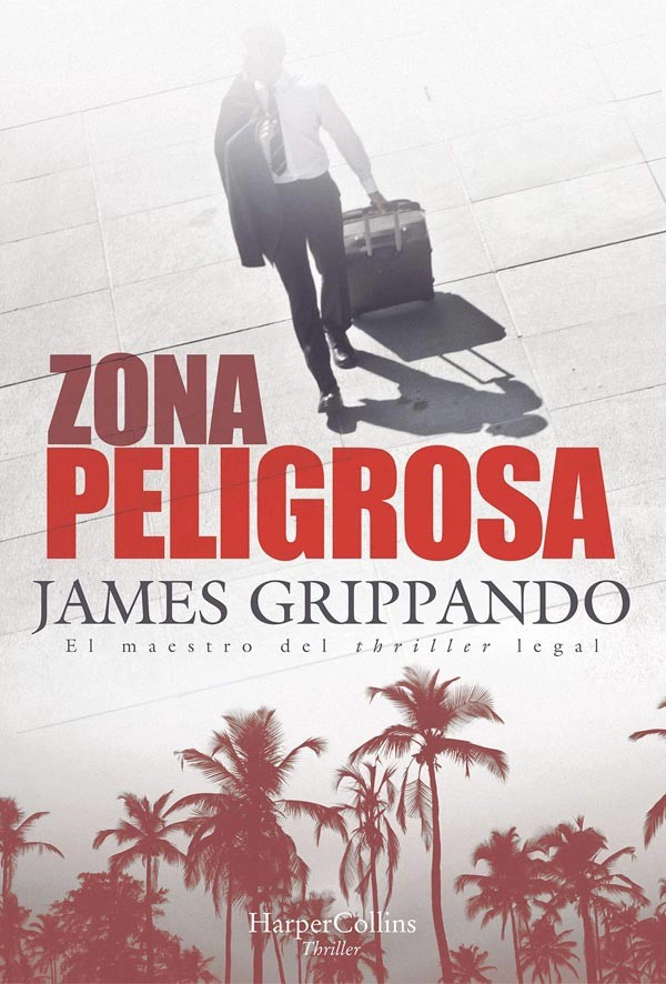 LIBRO ZONA PELIGROSA JAMES GRIPPANDO - 5