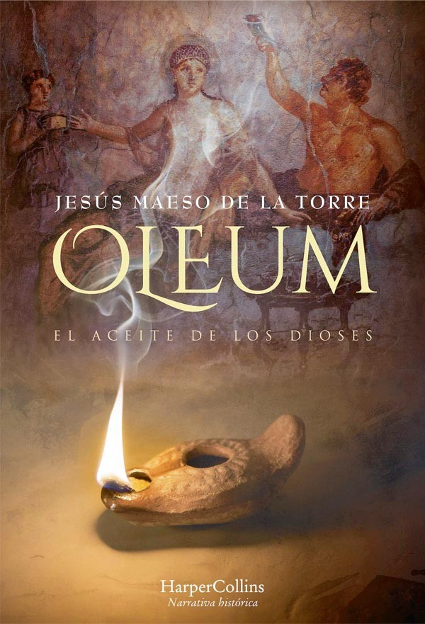 LIBRO OLEUM. EL ACEITE DE LOS DIOSES JESUS MAESO DE LA TORRE - 3