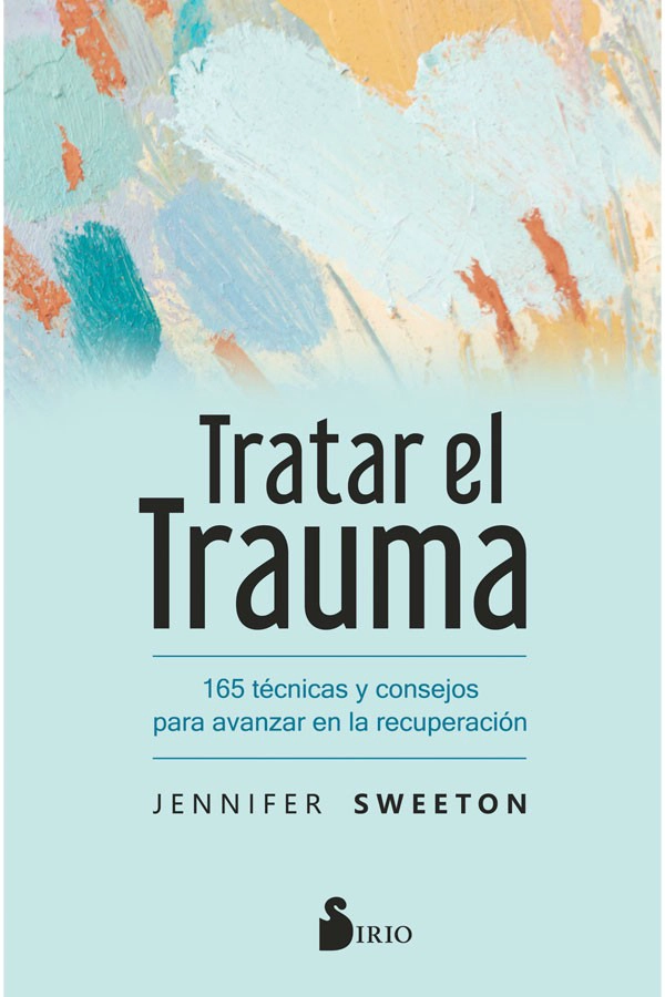 LIBRO TRATAR EL TRAUMA - JENNIFER SWEETON - 1