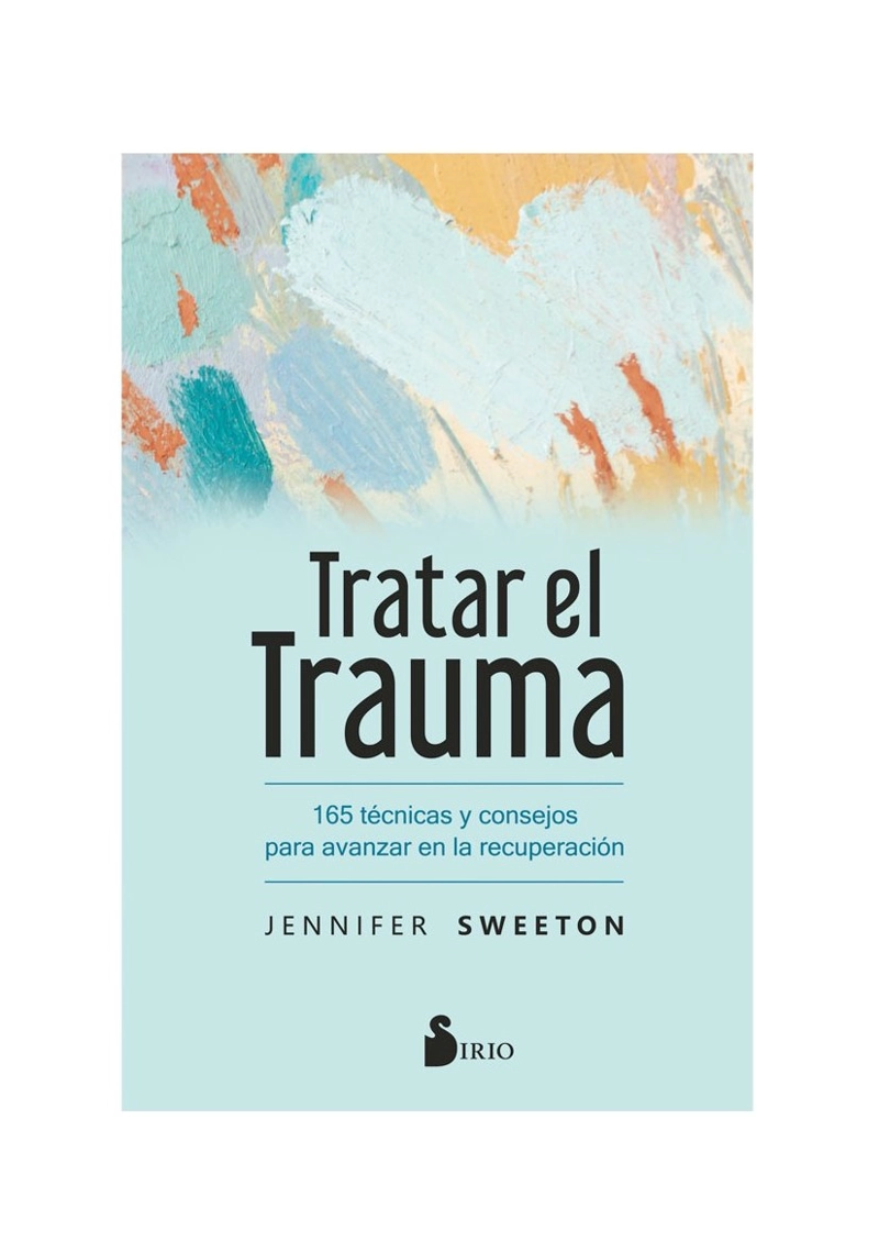 LIBRO TRATAR EL TRAUMA - JENNIFER SWEETON - 2