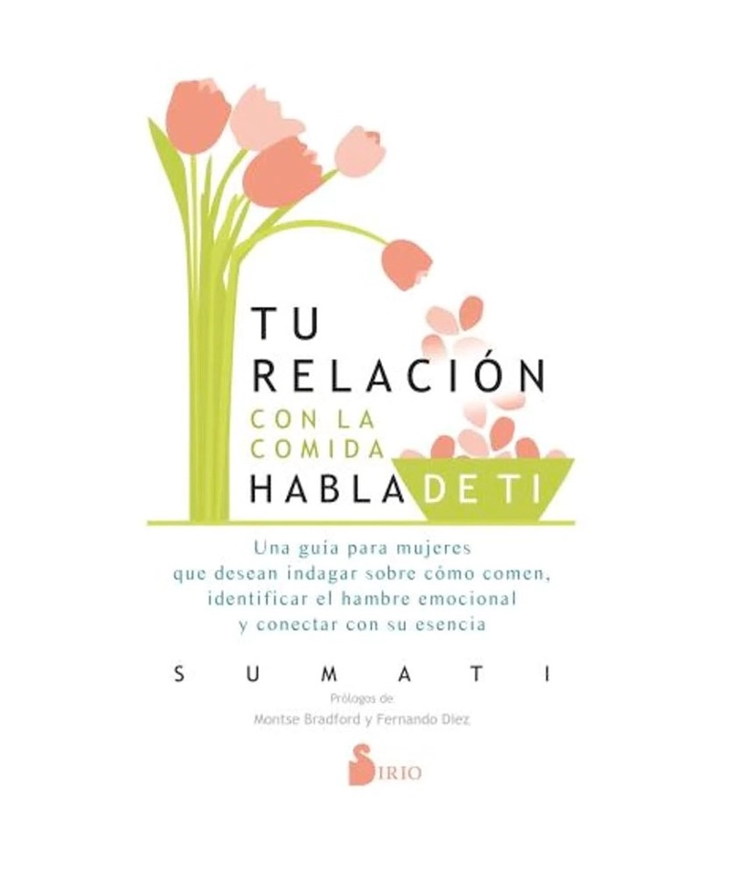 LIBRO TU RELACION CON LA COMIDA HABLA DE TI - SUMATI - 1