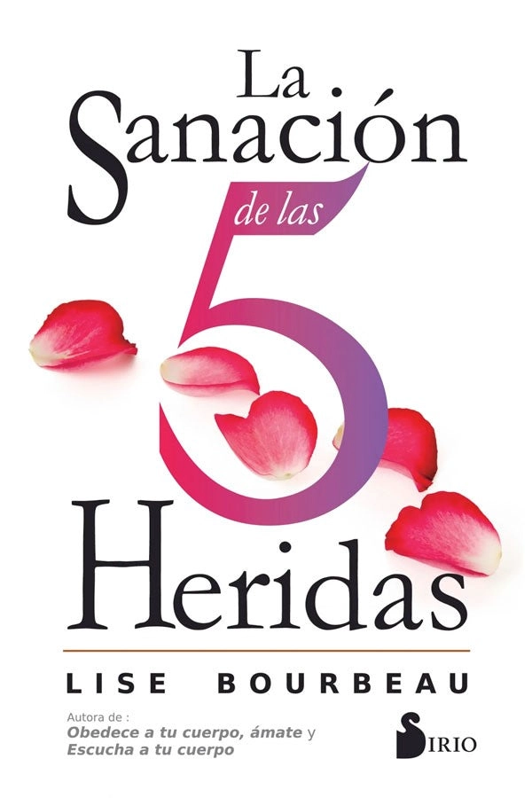 LIBRO LA SANACION DE LAS 5 HERIDAS - BOURBEAU LISE - 5