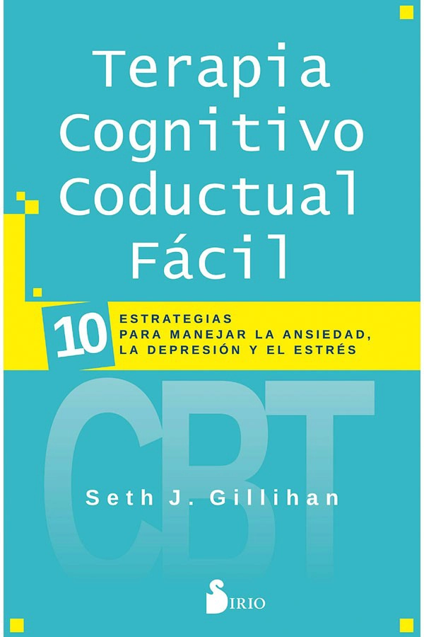 LIBRO TERAPIA COGNITIVO CONDUCTUAL FACIL - GILLIHAN SETH J. - 1