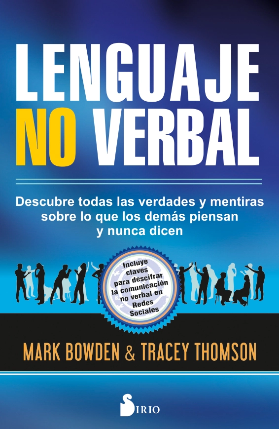 LIBRO LENGUAJE NO VERBAL (DEMAS PIENSAN Y NUNCA DICEN) - BOWDEN MARK - 1
