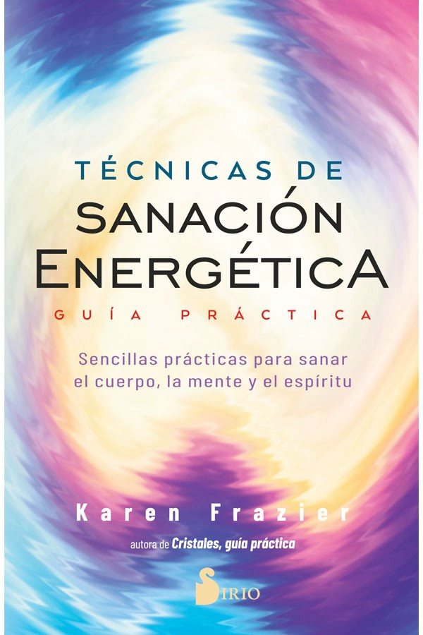 LIBRO TECNICAS DE SANACION ENERGETICA. GUIA PRACTICA - FRAZIER KAREN - 9